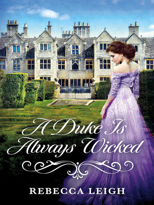 cover image of A Duke Is Always Wicked